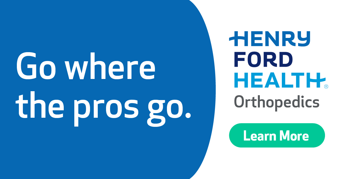 Go Where The Pros Go

Ready to take your sports performance to the next level? Let the sports medicine experts at Henry Ford Health develop a training plan just for you. Visit henryford.com/sportsperformance or call (313) 651-1917.